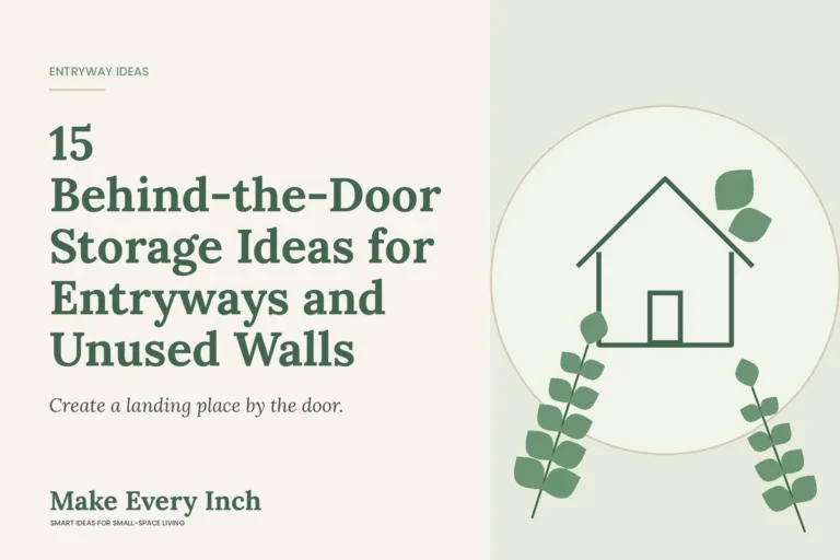 15 Behind-the-Door Storage Ideas for Entryways and Unused Walls, Make Every Inch cover with a house and leaf illustration