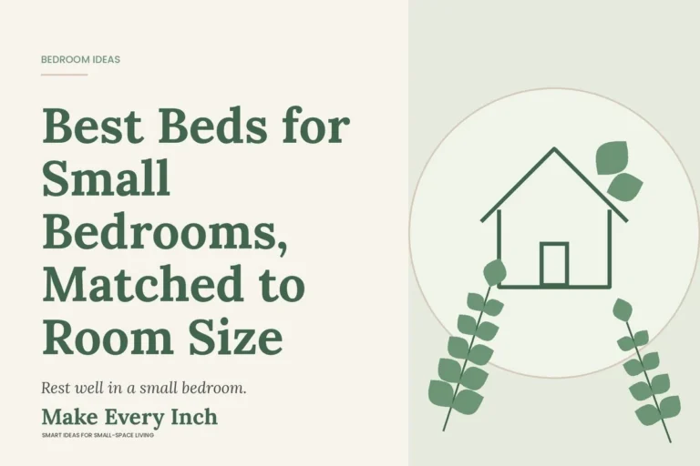 Best Beds for Small Bedrooms, Matched to Room Size, Make Every Inch cover with a house and leaf illustration