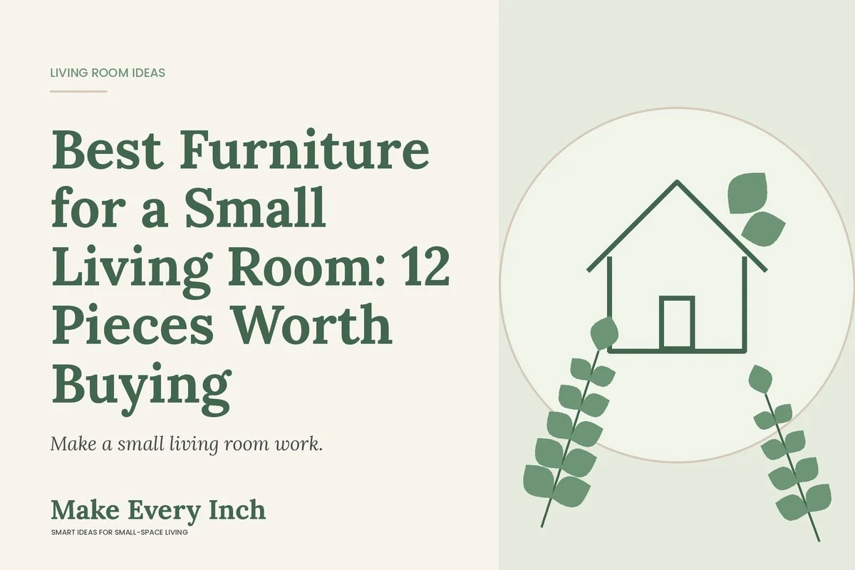 Best Furniture for a Small Living Room: 12 Pieces Worth Buying, Make Every Inch cover with a house and leaf illustration