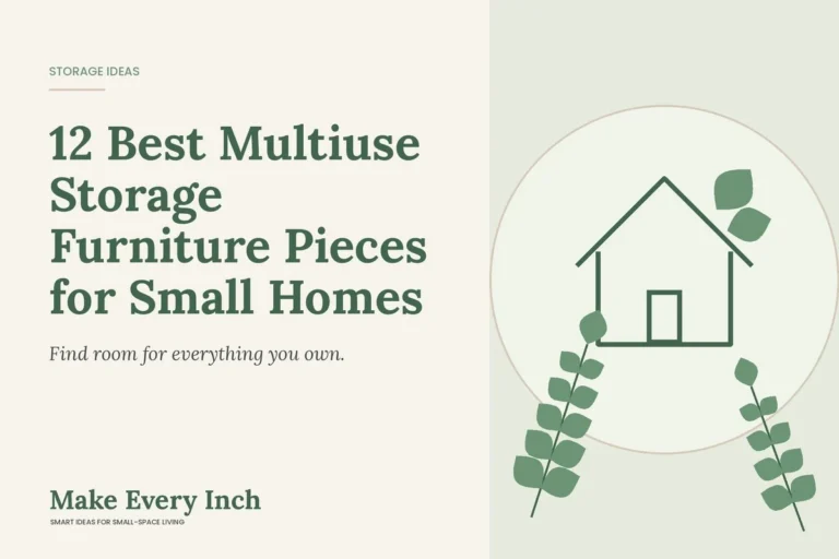 12 Best Multiuse Storage Furniture Pieces for Small Homes, Make Every Inch cover with a house and leaf illustration