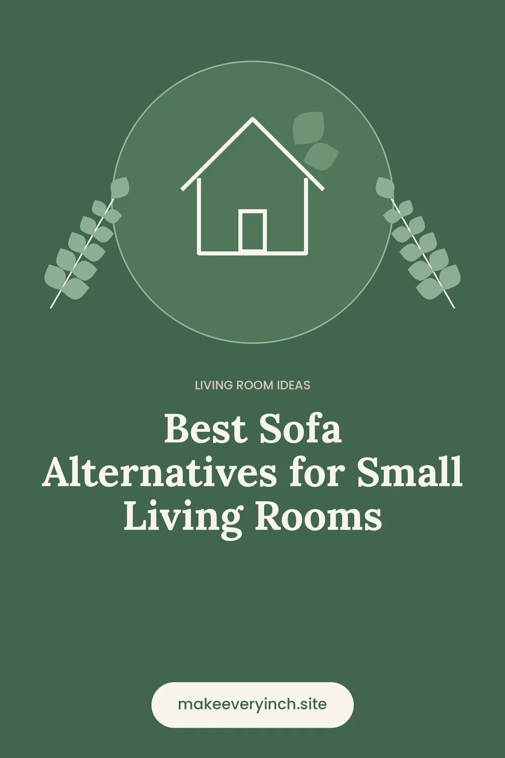 Pinterest pin: Best Sofa Alternatives for Small Living Rooms, with a house and leaf illustration
