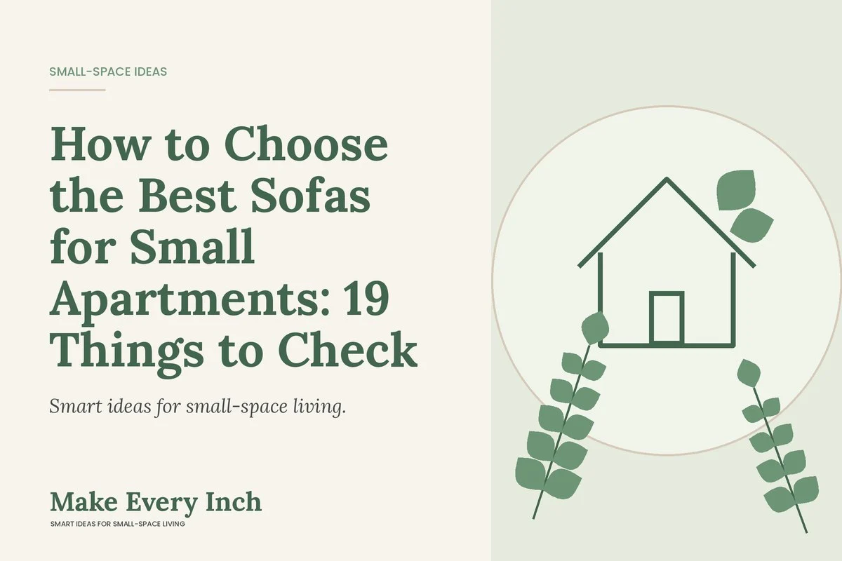 How to Choose the Best Sofas for Small Apartments: 19 Things to Check, Make Every Inch cover with a house and leaf illustration