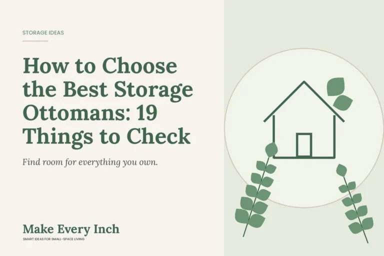 How to Choose the Best Storage Ottomans: 19 Things to Check, Make Every Inch cover with a house and leaf illustration