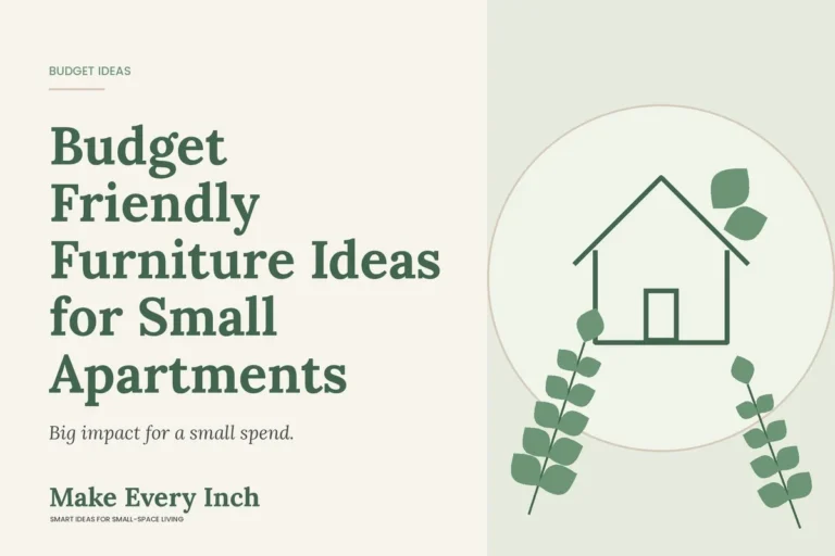 Budget Friendly Furniture Ideas for Small Apartments, Make Every Inch cover with a house and leaf illustration