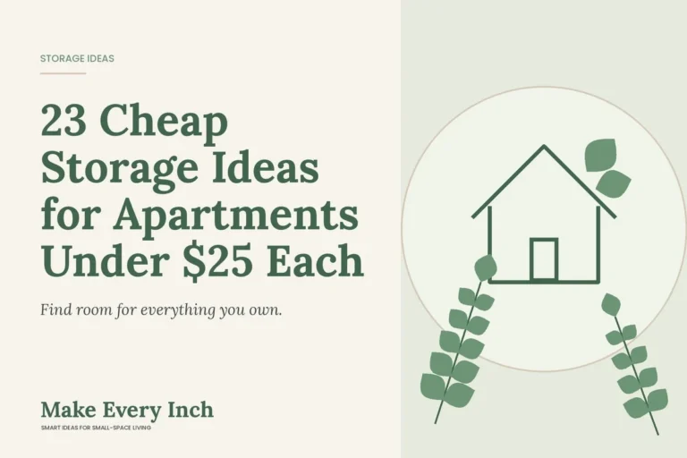 23 Cheap Storage Ideas for Apartments Under $25 Each, Make Every Inch cover with a house and leaf illustration