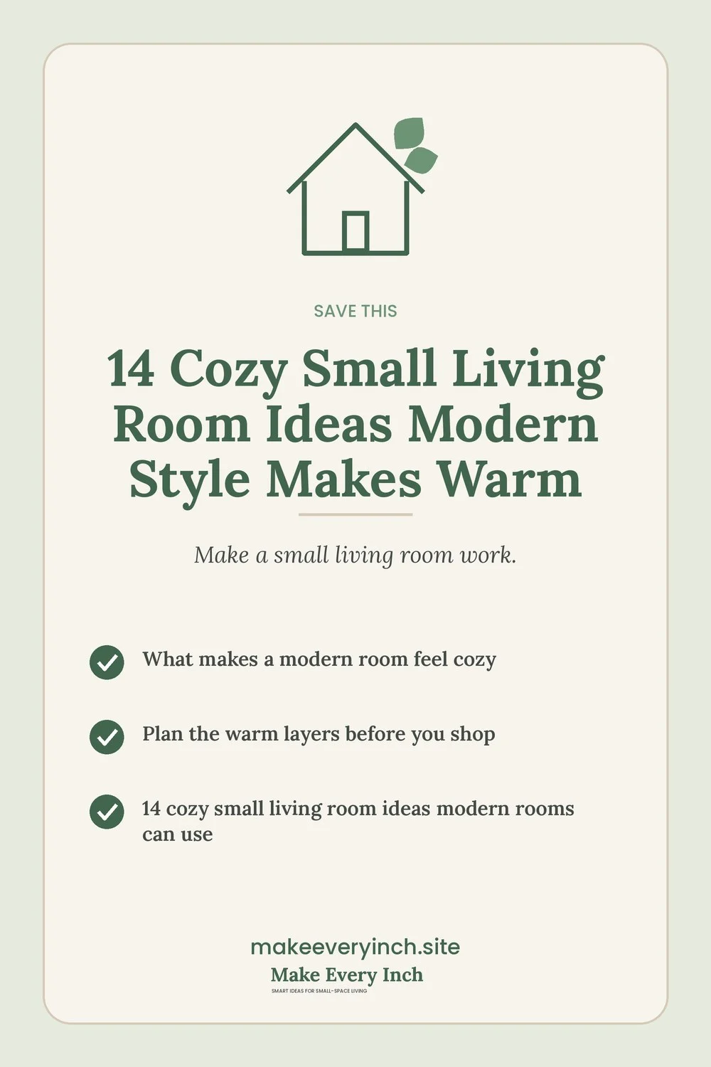 Save-this Pinterest pin with a short checklist for: 14 Cozy Small Living Room Ideas Modern Style Makes Warm