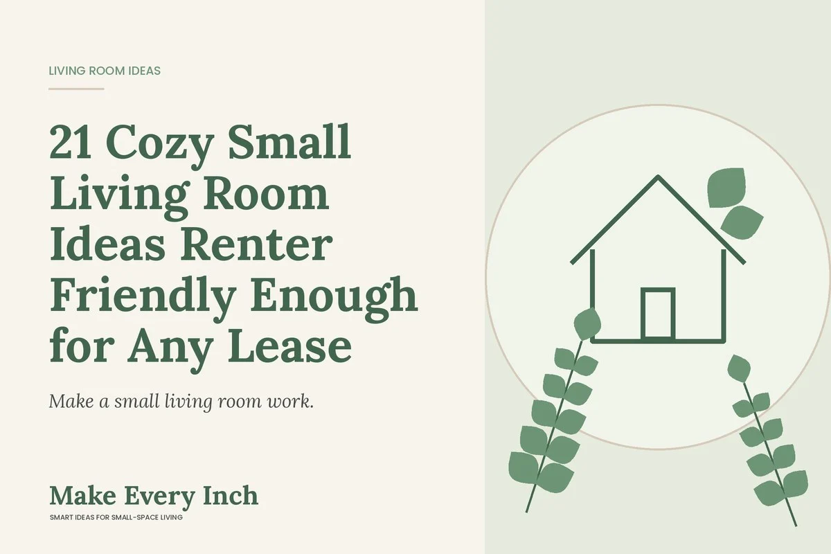 21 Cozy Small Living Room Ideas Renter Friendly Enough for Any Lease, Make Every Inch cover with a house and leaf illustration