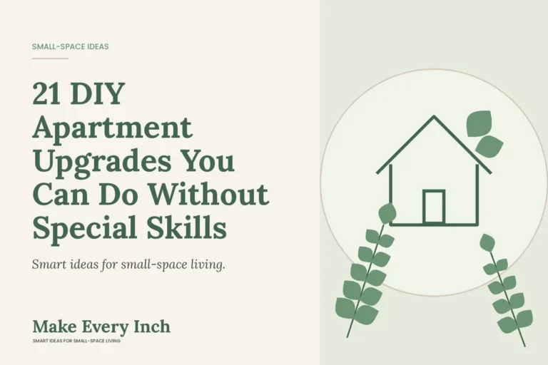 21 DIY Apartment Upgrades You Can Do Without Special Skills, Make Every Inch cover with a house and leaf illustration