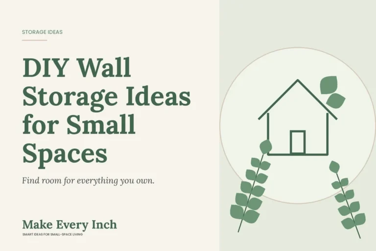 DIY Wall Storage Ideas for Small Spaces, Make Every Inch cover with a house and leaf illustration