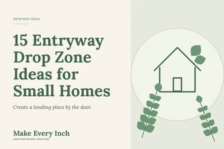 15 Entryway Drop Zone Ideas for Small Homes, Make Every Inch cover with a house and leaf illustration