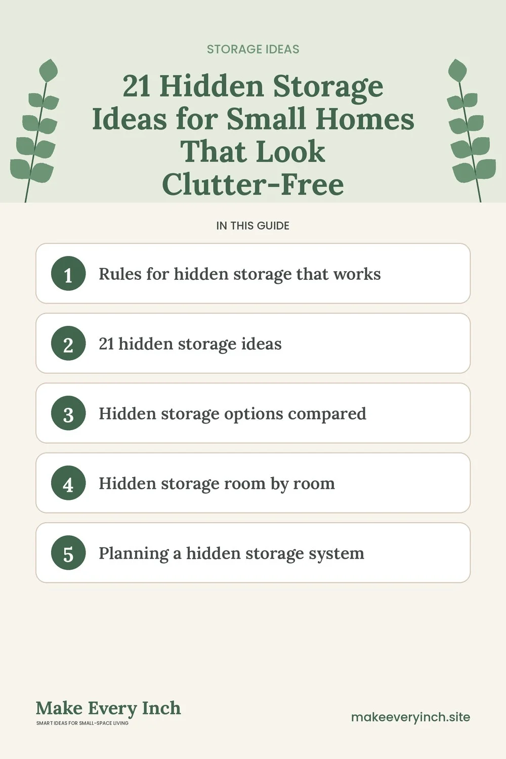 Pinterest pin listing the main topics in: 21 Hidden Storage Ideas for Small Homes That Look Clutter-Free