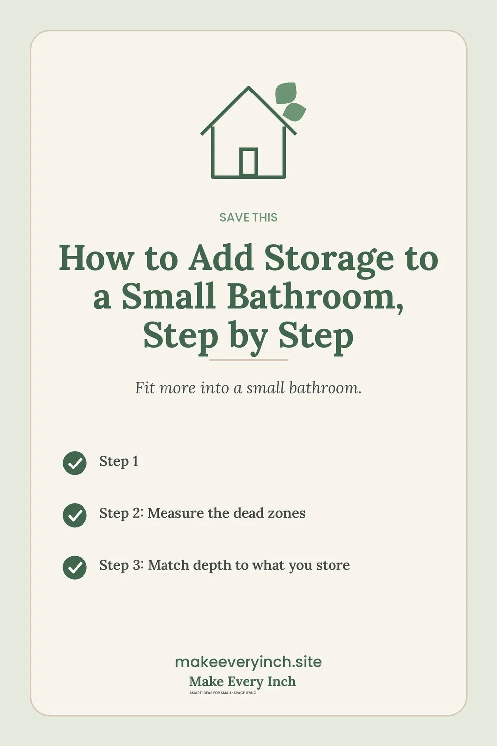 Save-this Pinterest pin with a short checklist for: How to Add Storage to a Small Bathroom, Step by Step