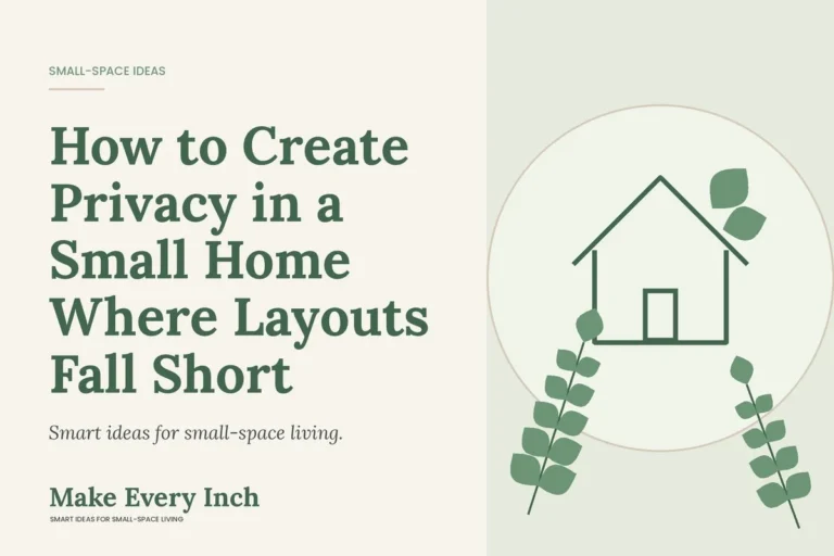 How to Create Privacy in a Small Home Where Layouts Fall Short, Make Every Inch cover with a house and leaf illustration