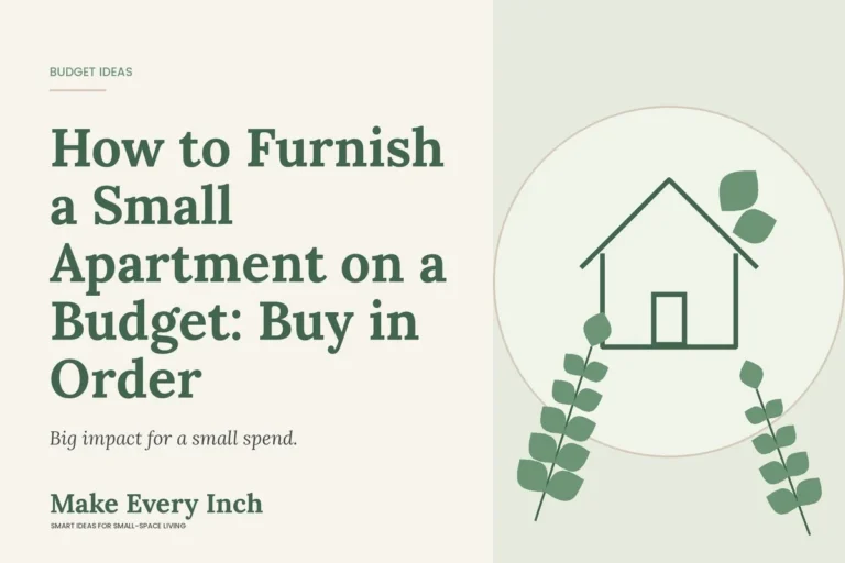 How to Furnish a Small Apartment on a Budget: Buy in Order, Make Every Inch cover with a house and leaf illustration