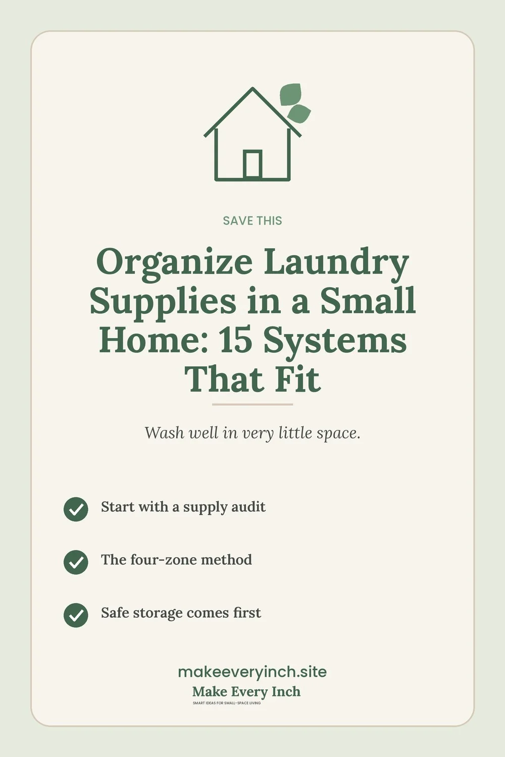 Save-this Pinterest pin with a short checklist for: Organize Laundry Supplies in a Small Home