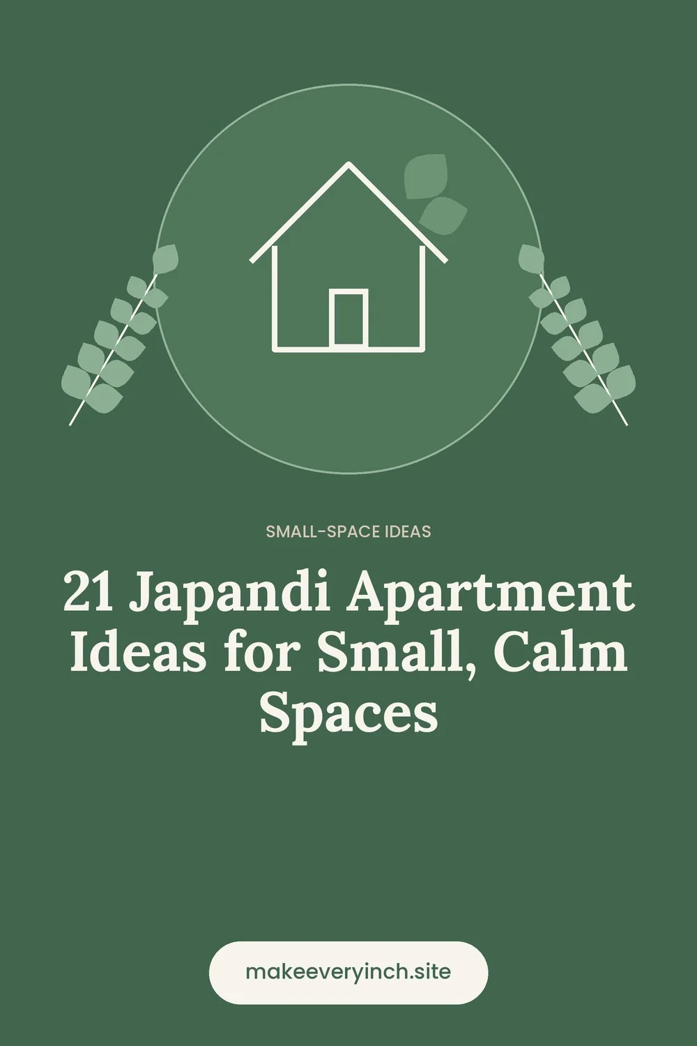 Pinterest pin: 21 Japandi Apartment Ideas for Small, Calm Spaces, with a house and leaf illustration