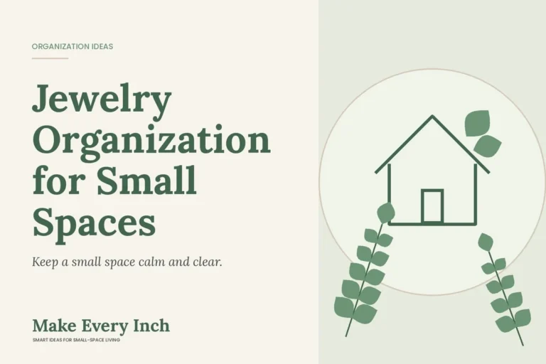 Jewelry Organization for Small Spaces, Make Every Inch cover with a house and leaf illustration
