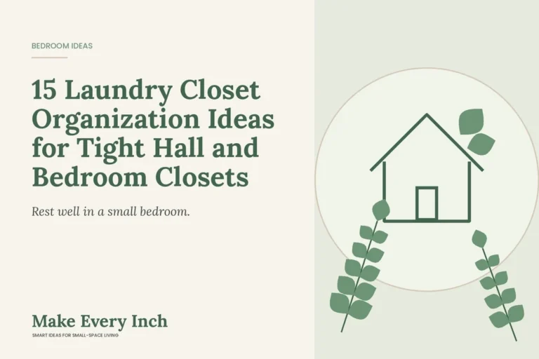 15 Laundry Closet Organization Ideas for Tight Hall and Bedroom Closets, Make Every Inch cover with a house and leaf illustration