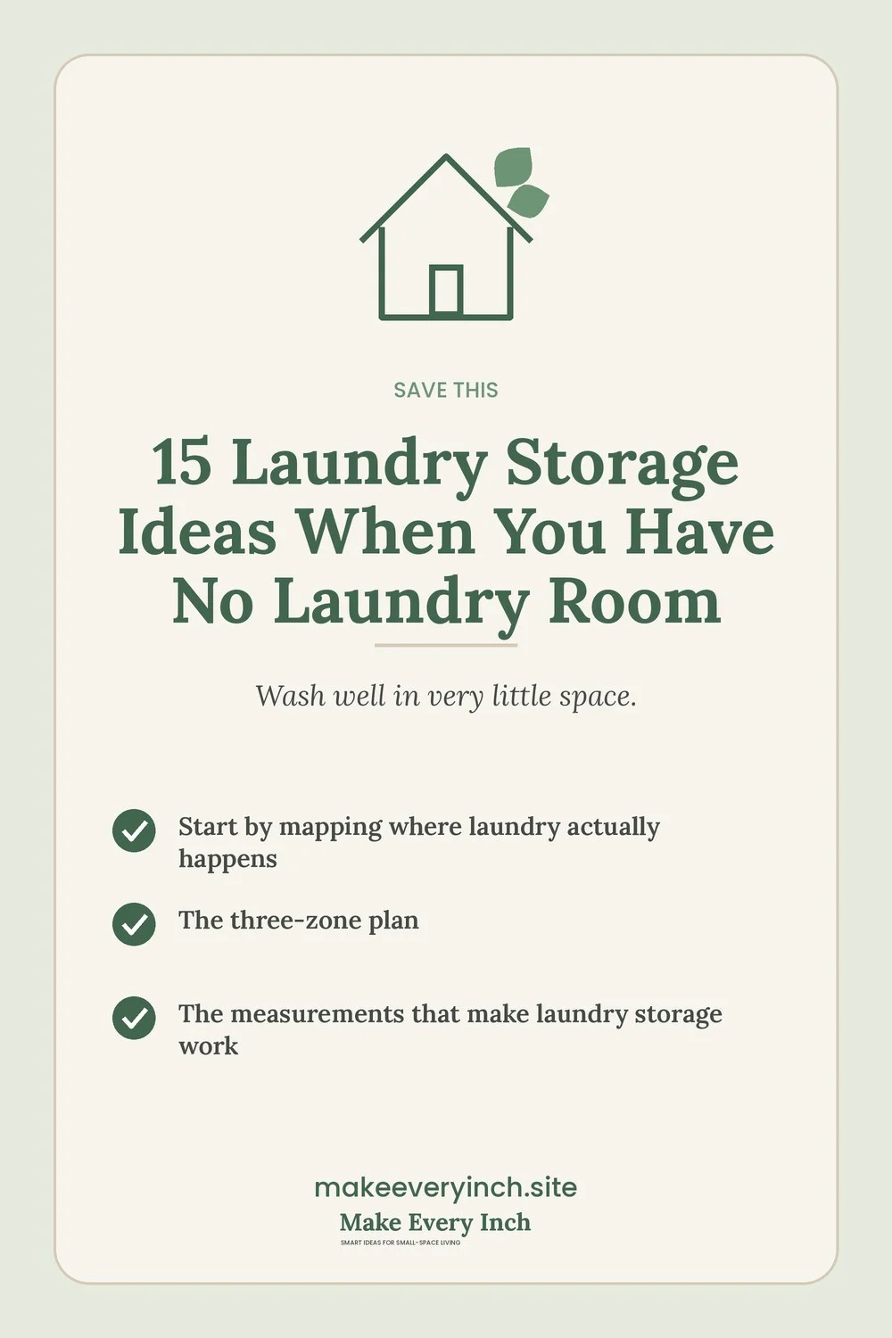 Save-this Pinterest pin with a short checklist for: 15 Laundry Storage Ideas When You Have No Laundry Room