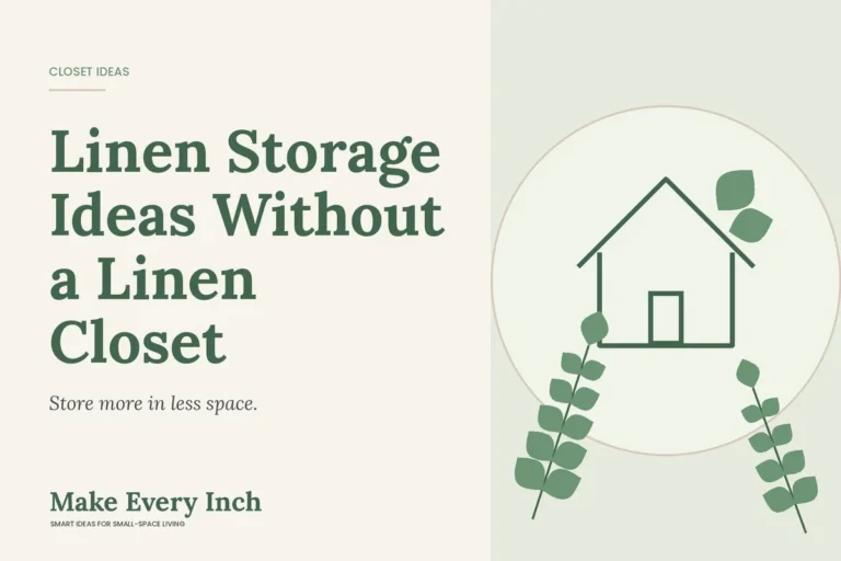 Linen Storage Ideas Without a Linen Closet, Make Every Inch cover with a house and leaf illustration