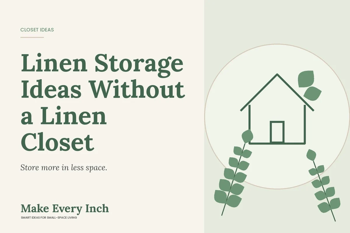 Linen Storage Ideas Without a Linen Closet, Make Every Inch cover with a house and leaf illustration