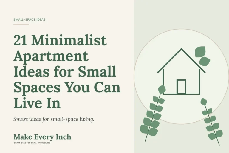 21 Minimalist Apartment Ideas for Small Spaces You Can Live In, Make Every Inch cover with a house and leaf illustration