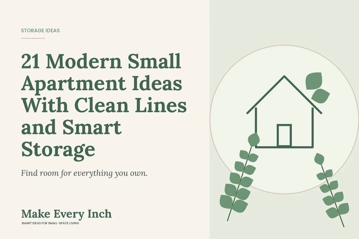 21 Modern Small Apartment Ideas With Clean Lines and Smart Storage, Make Every Inch cover with a house and leaf illustration