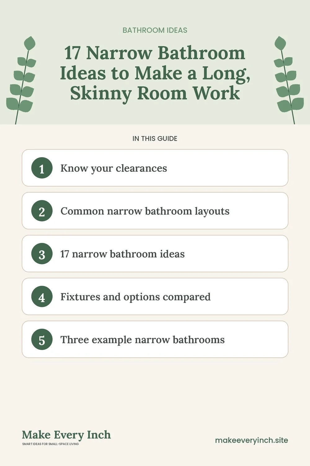 Pinterest pin listing the main topics in: 17 Narrow Bathroom Ideas to Make a Long, Skinny Room Work