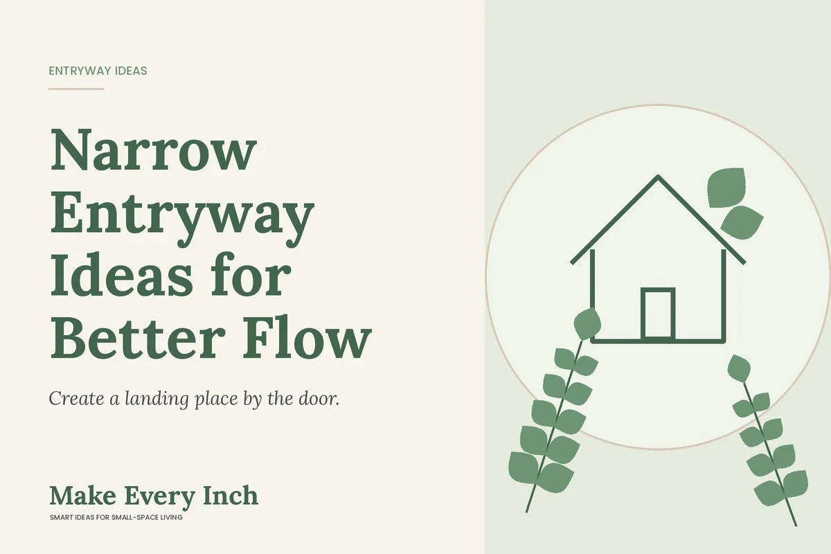 Narrow Entryway Ideas for Better Flow, Make Every Inch cover with a house and leaf illustration
