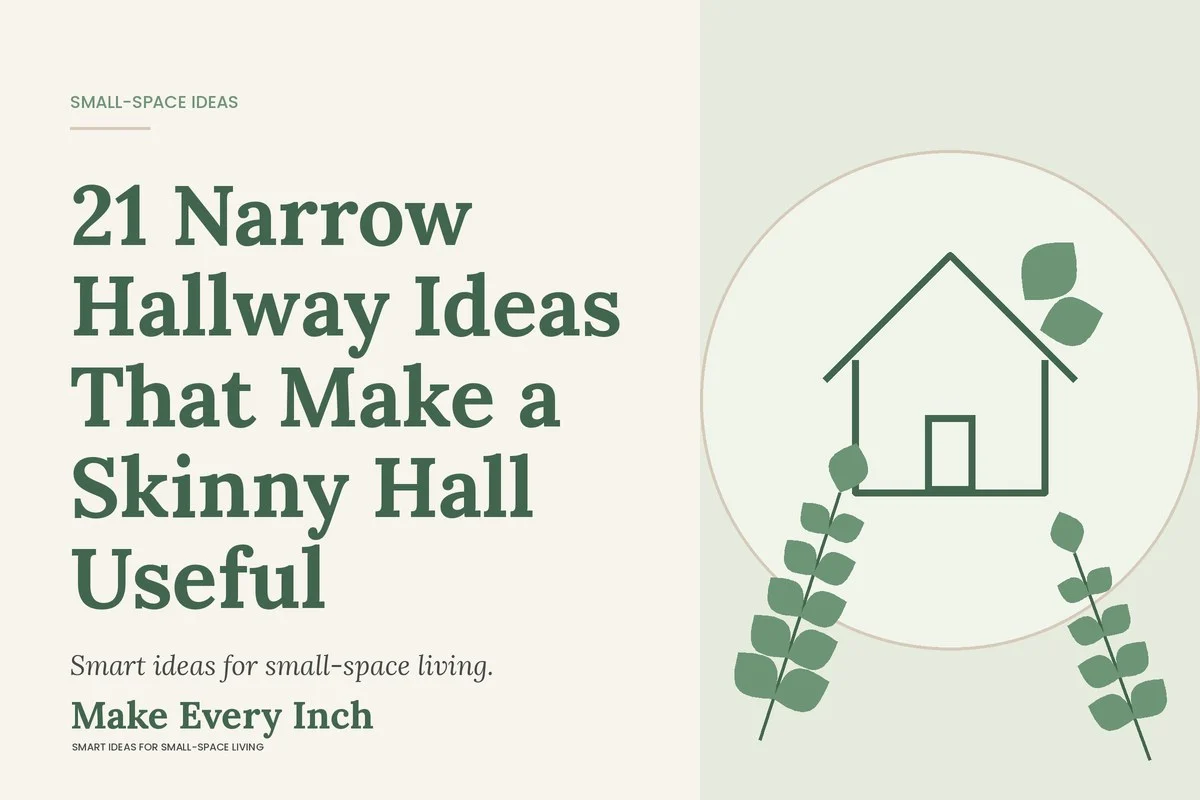 21 Narrow Hallway Ideas That Make a Skinny Hall Useful, Make Every Inch cover with a house and leaf illustration