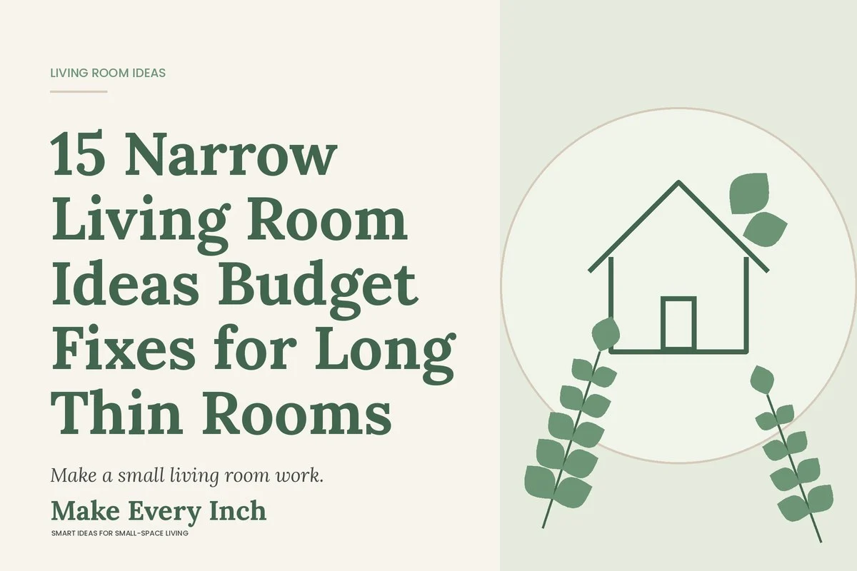 15 Narrow Living Room Ideas Budget Fixes for Long Thin Rooms, Make Every Inch cover with a house and leaf illustration