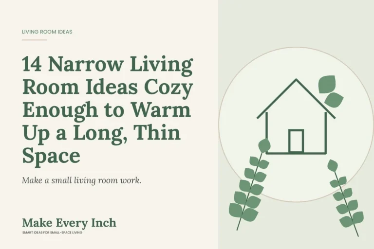 14 Narrow Living Room Ideas Cozy Enough to Warm Up a Long, Thin Space, Make Every Inch cover with a house and leaf illustration