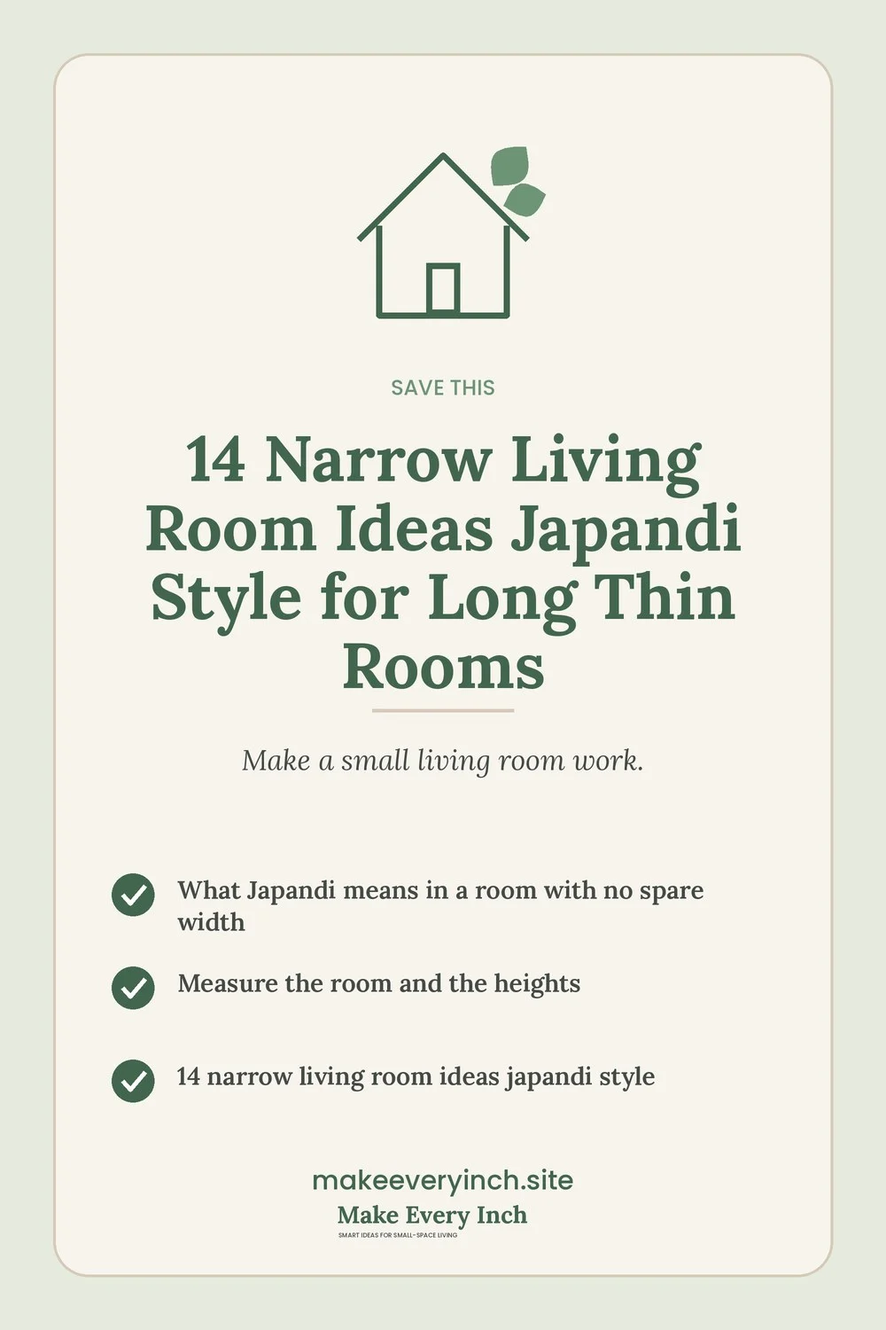 Save-this Pinterest pin with a short checklist for: 14 Narrow Living Room Ideas Japandi Style for Long Thin Rooms