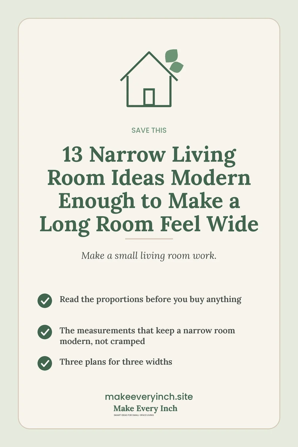 Save-this Pinterest pin with a short checklist for: 13 Narrow Living Room Ideas Modern Enough to Make a Long Room Feel Wide