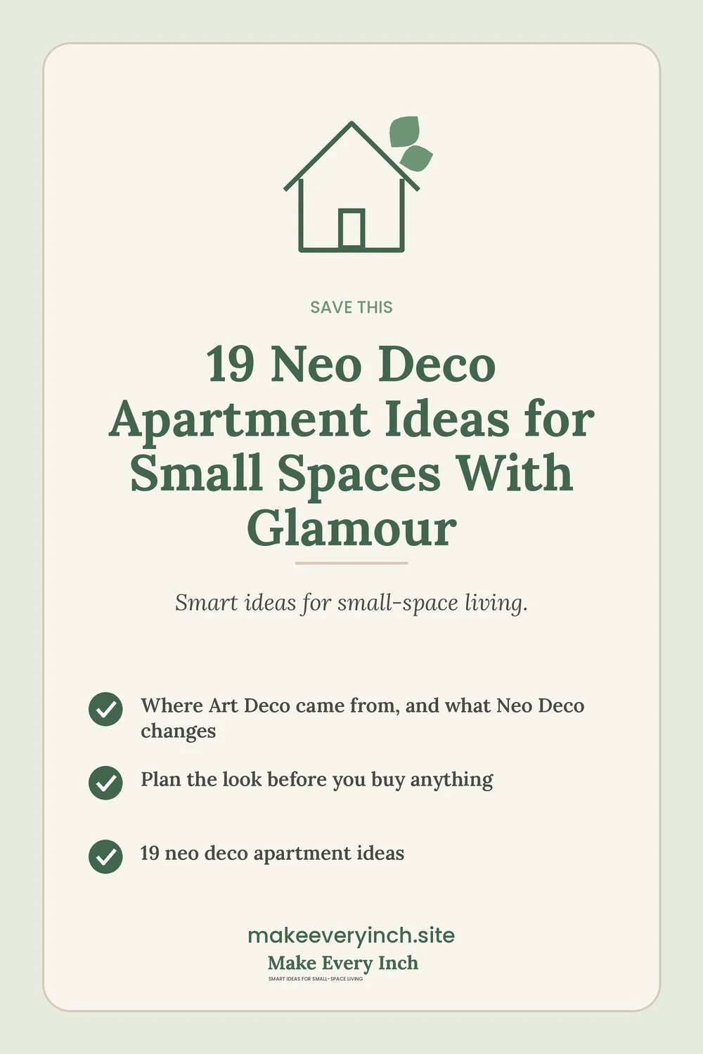 Save-this Pinterest pin with a short checklist for: 19 Neo Deco Apartment Ideas for Small Spaces With Glamour