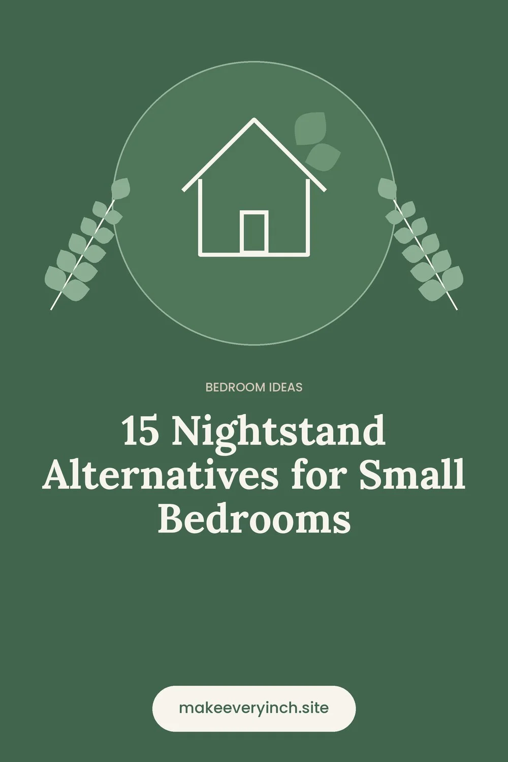 Pinterest pin: 15 Nightstand Alternatives for Small Bedrooms, with a house and leaf illustration