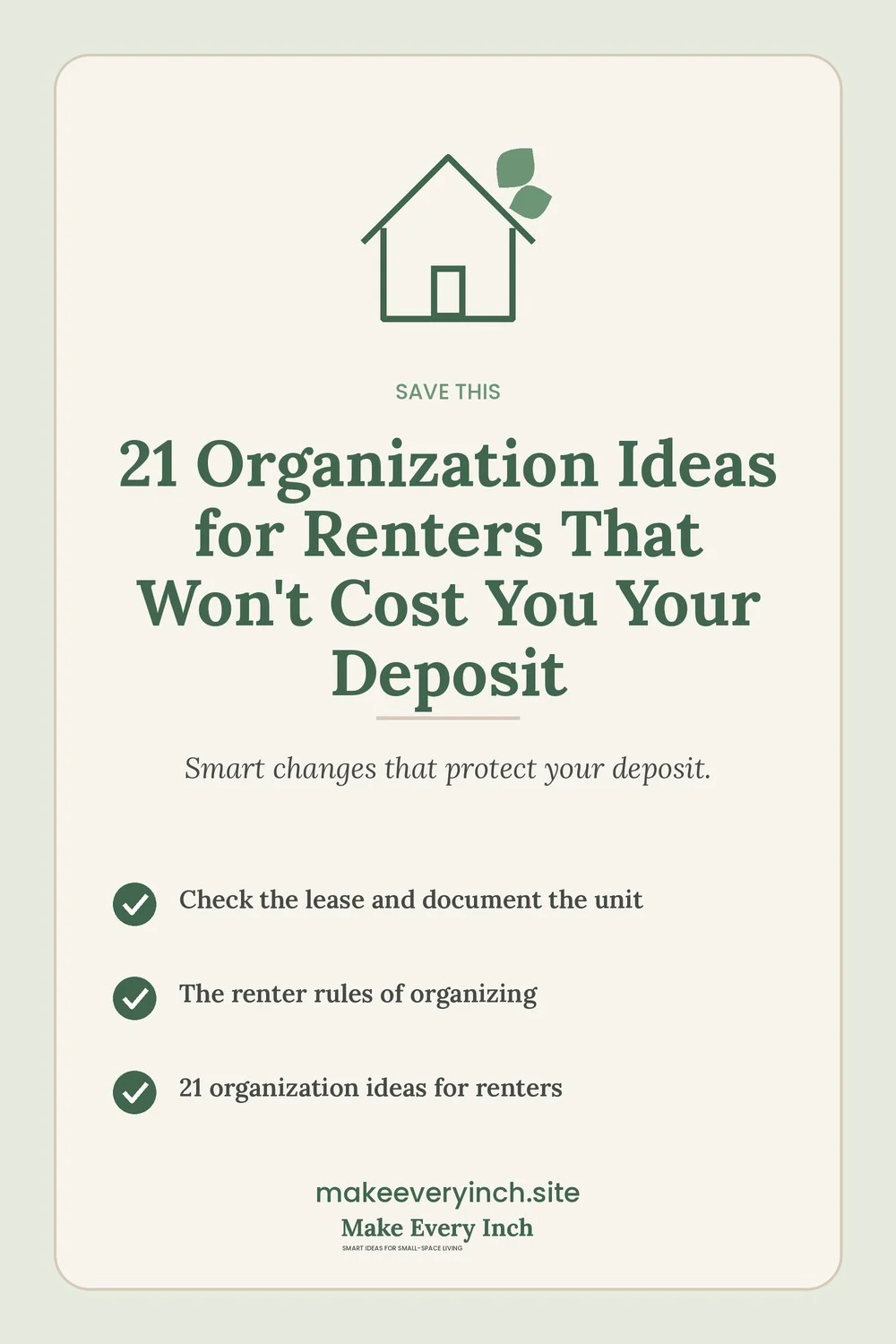 Save-this Pinterest pin with a short checklist for: 21 Organization Ideas for Renters That Won't Cost You Your Deposit