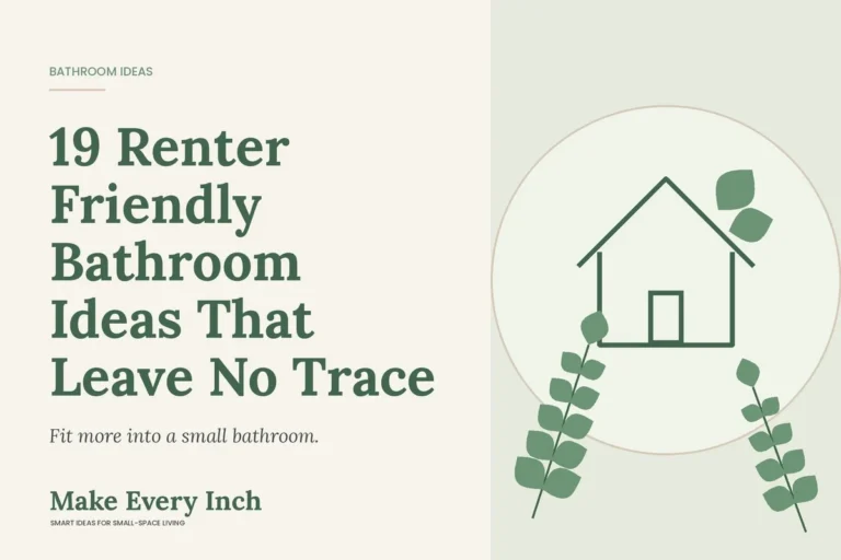 19 Renter Friendly Bathroom Ideas That Leave No Trace, Make Every Inch cover with a house and leaf illustration
