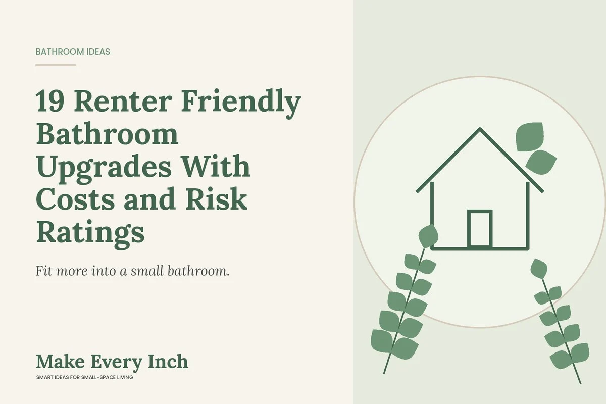 19 Renter Friendly Bathroom Upgrades With Costs and Risk Ratings, Make Every Inch cover with a house and leaf illustration
