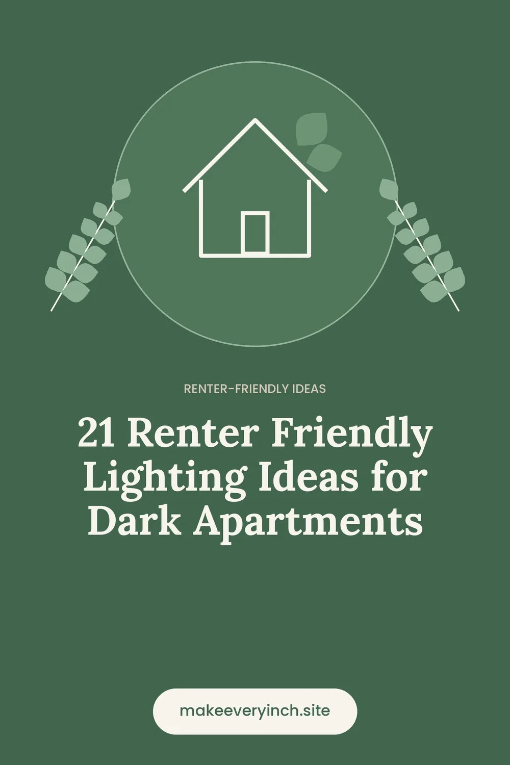 Pinterest pin: 21 Renter Friendly Lighting Ideas for Dark Apartments, with a house and leaf illustration