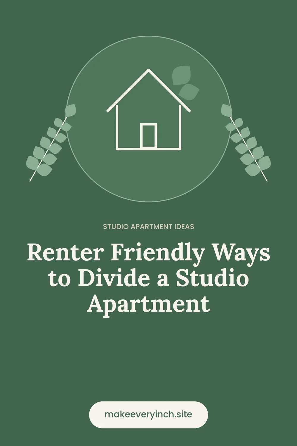 Pinterest pin: Renter Friendly Ways to Divide a Studio Apartment, with a house and leaf illustration