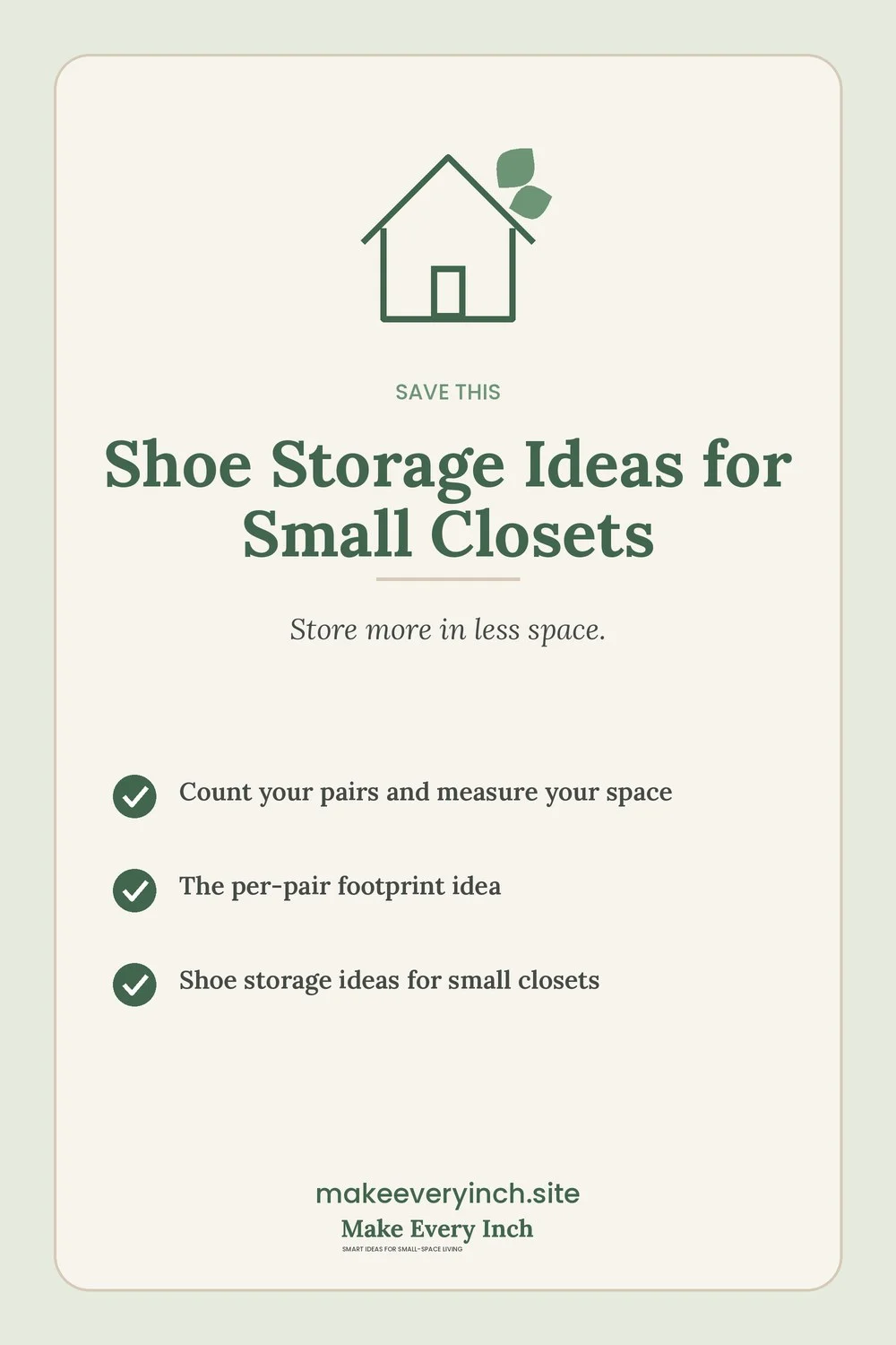 Save-this Pinterest pin with a short checklist for: Shoe Storage Ideas for Small Closets