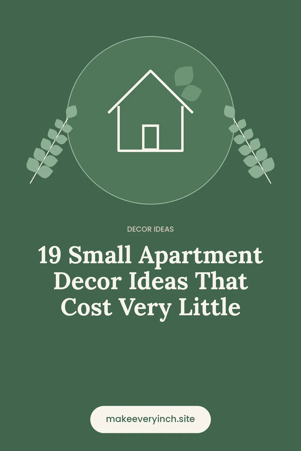 Pinterest pin: 19 Small Apartment Decor Ideas That Cost Very Little, with a house and leaf illustration