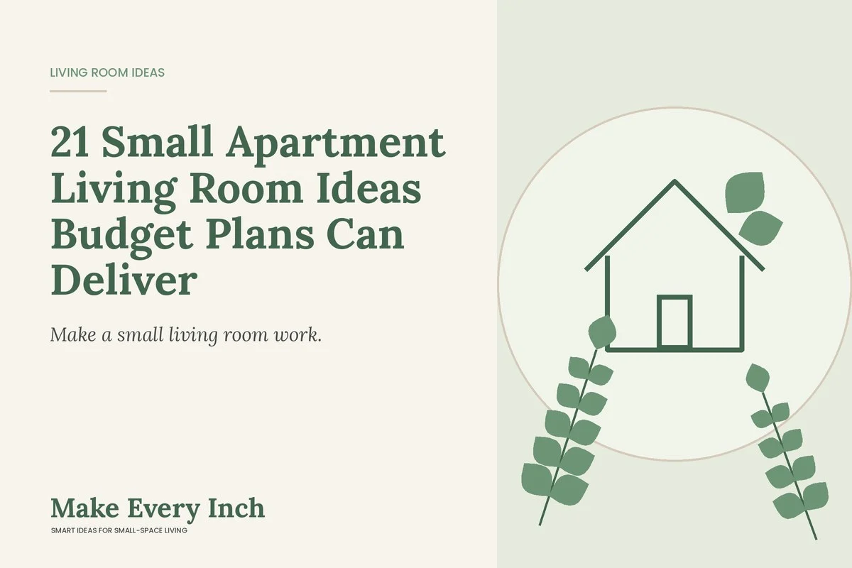 21 Small Apartment Living Room Ideas Budget Plans Can Deliver, Make Every Inch cover with a house and leaf illustration