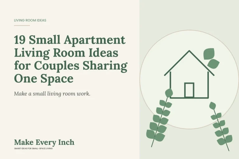 19 Small Apartment Living Room Ideas for Couples Sharing One Space, Make Every Inch cover with a house and leaf illustration