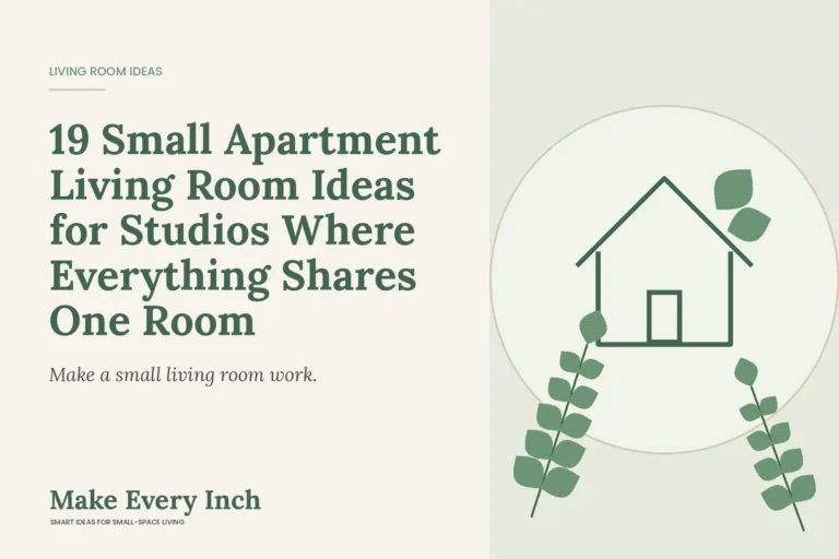 19 Small Apartment Living Room Ideas for Studios Where Everything Shares One Room, Make Every Inch cover with a house and leaf illustration