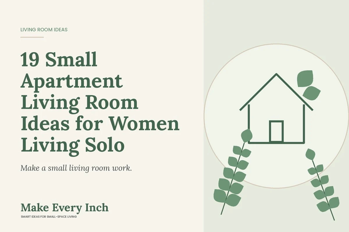 19 Small Apartment Living Room Ideas for Women Living Solo, Make Every Inch cover with a house and leaf illustration