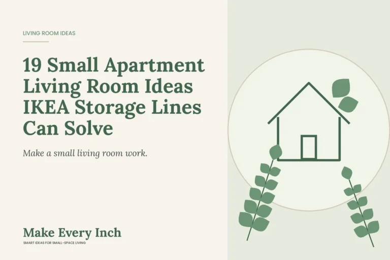 19 Small Apartment Living Room Ideas IKEA Storage Lines Can Solve, Make Every Inch cover with a house and leaf illustration