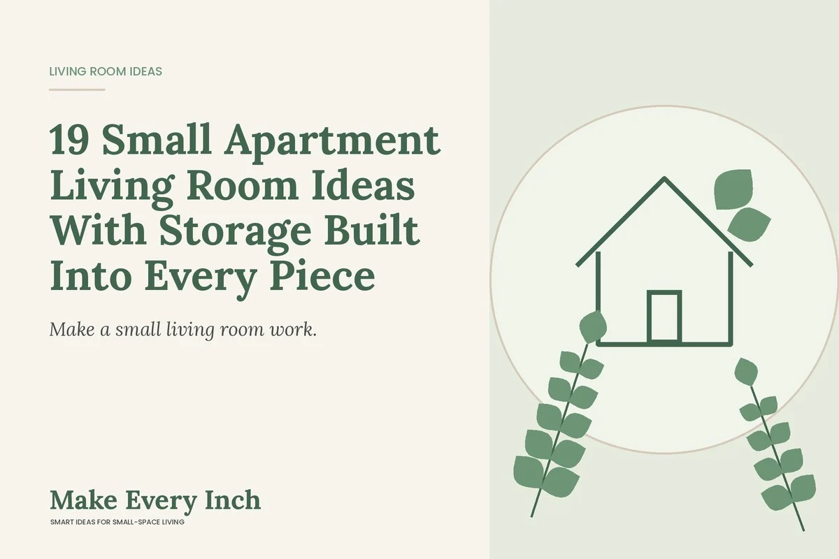 19 Small Apartment Living Room Ideas With Storage Built Into Every Piece, Make Every Inch cover with a house and leaf illustration