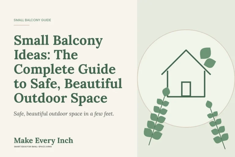 Small Balcony Ideas: The Complete Guide to Safe, Beautiful Outdoor Space, Make Every Inch guide cover with a house and leaf illustration